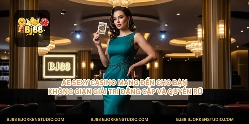 Không chỉ là trò chơi, mà còn là phong cách sống. AE Sexy Casino mang đến cho bạn không gian giải trí đẳng cấp và quyến rũ.
