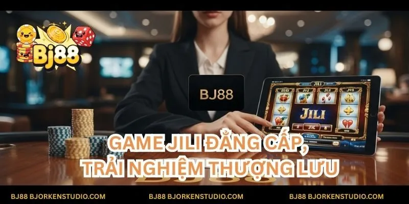 Game Jili đẳng cấp, trải nghiệm thượng lưu. Chơi tại BJ88, anh em không chỉ thắng lớn mà còn được tận hưởng dịch vụ chuyên nghiệp nhất!